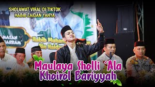 MAULAYA SHOLLI 'ALA - KHOIROL BARIYYAH HABIB ZAIDAN TERBARU 🙌🏻