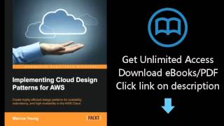 Download Implementing Cloud Design Patterns for AWS PDF