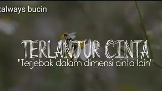 TERLANJUR CINTA