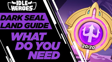 Idle Heroes - Dark Seal Land Guide