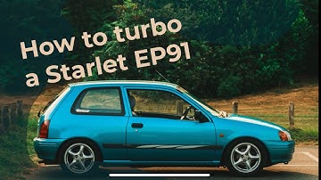 HOW TO TURBO a Toyota Starlet Ep91