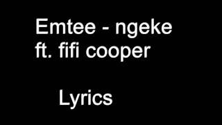 Emtee -  Ngeke Ft.  Fifi Cooper Lyrics