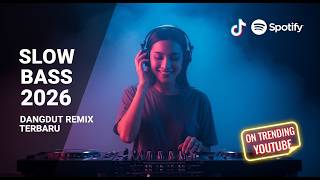DJ REMIX DANGDUT VIRAL MALAM INI 🔥 NONSTOP PARTY 2026