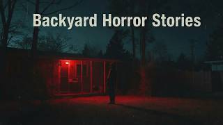 3 Scary TRUE Backyard Horror Stories Guide
