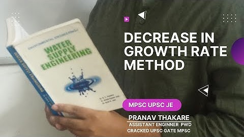 17. Decrease in Growth rate method || Water supply Engineering
