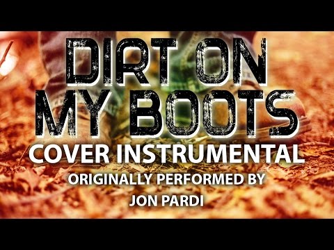 Dirt On My Boots (Cover Instrumental) [In The Style Of Jon Pardi]