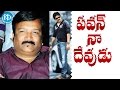 Kona Venkat praises Pawan Kalyan as god