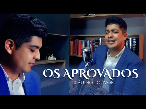 Claudio Louvor | OS APROVADOS