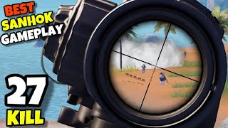 BEST SANHOK GAMEPLAY!!! | 27 KILLS | SOLO VS SQUAD | PUBG MOBILE