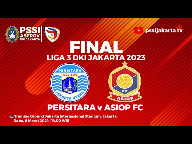 LIVE STREAMING: PERSITARA VS ASIOP FC | LIGA 3 DKI JAKARTA class=