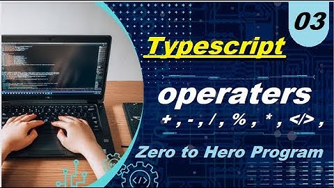 Operater in Programing || TypeScirpt # 03 || Governor sindh Iniative || AI Course
