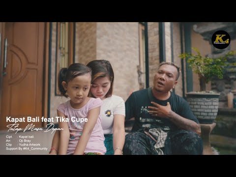 Tatap Masa Depan || Kapat Bali ft Tika Cupe || Video Music Official β K4 COMMUNITY OFFICIAL