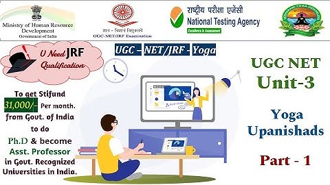 UGCNET Yoga  paper -2  Unit -3 Yoga Texts – II : Yoga Upanishads part-1