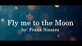 Frank Sinatra - Fly me to the Moon (lyric video)