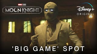 Marvel Studios’ Moon Knight | 'Big Game Spot' Trailer (2022) Disney+