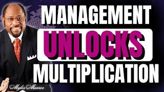 MYLES MUNROE: WHY GOD REWARDS MANAGEMENT, NOT NEED | THE KINGDOM SECRET TO TRUE INCREASE