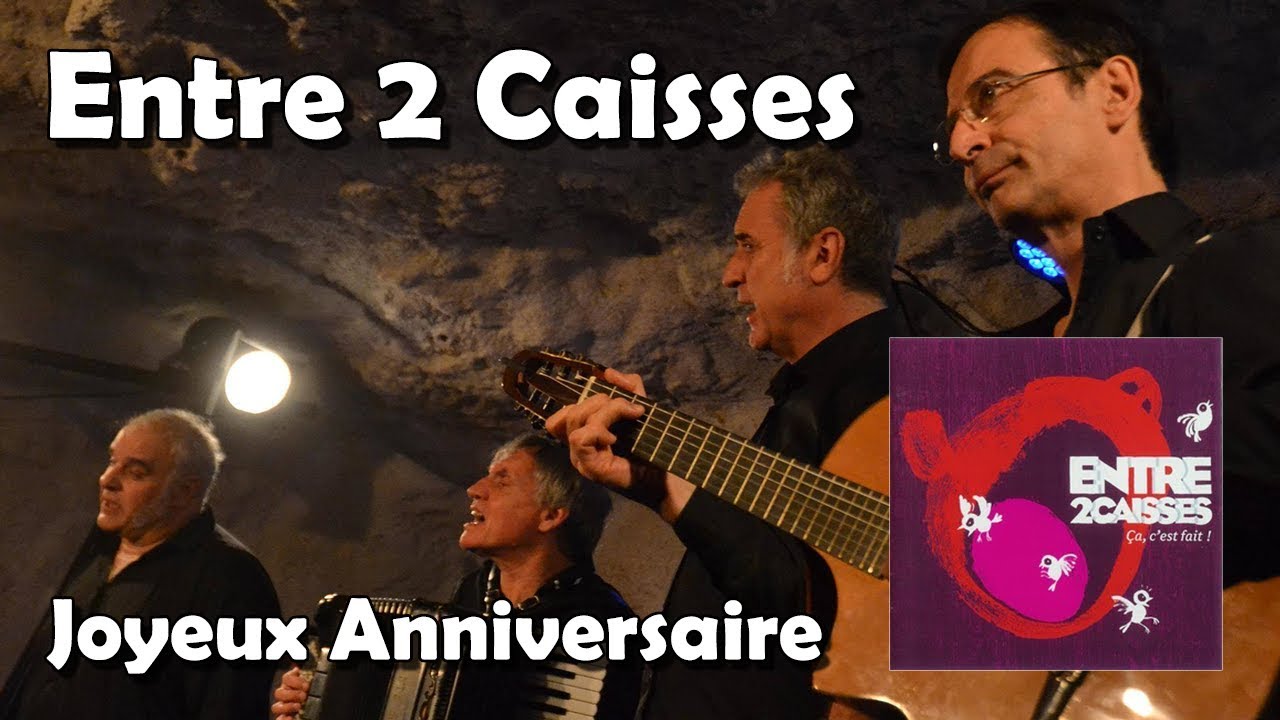 Joyeux Anniversaire Entre 2 Caisses Hq By Le Bazar Musical