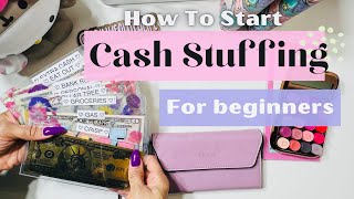 HOW TO START CASH STUFFING | CASH Envelope system for BEGINNERS