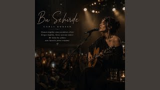Bu Şehirde... Live Performance - noctasoundslow