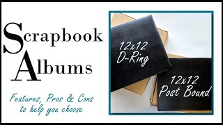 Which scrapbook album is best for you?  Stampin' Up! D-Ring and Post Bound albums compared.