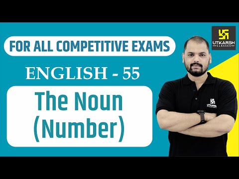 The Noun : Number | English Grammar For All Competitive Exams | English EP-55 | By Ravi Sir utkarsh coaching classes