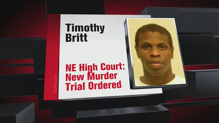 Timothy Britt Gets New Trial