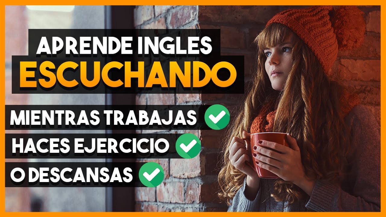 🟠 Aprende Inglés ESCUCHANDO Mientras TRABAJAS, HACES EJERCICIO o DESCANSAS 😴| Mejora Tu Listening 🔊