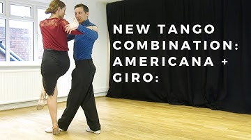 Combining fun movements: Tango Americana and Giro Lapiz