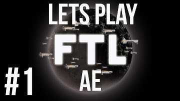 LETS PLAY FTL ADVANCED EDITION | EPISODE 1
