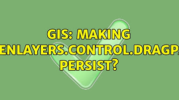 GIS: Making OpenLayers.Control.DragPan persist?