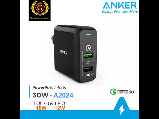 Sạc ANKER PowerPort 30W - 2 cổng (1 cổng QC 3.0 18W và 1 cổng PIQ 12W) - A2024