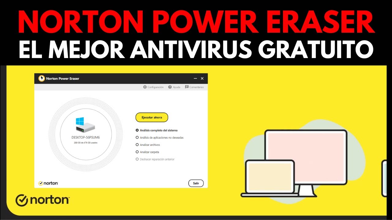 COMO LIMPIAR TU PC de Virus y Malware de Forma Gratuita con Norton Power Eraser YouTube