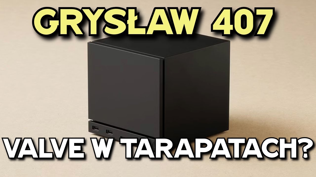 Przekaz z Nintendo, kłopoty Valve i polski Rezydent!  - Gryslaw 407