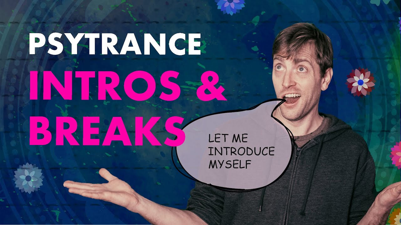 Intros and Breaks - Psytrance Tutorial Ableton
