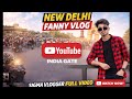 NEW DELHI FUNNY VLOG | SIGMA VLOGGER FULL VIDEO 🎥#VLOG #SIGMA #VIDEO #NEWDELHI
