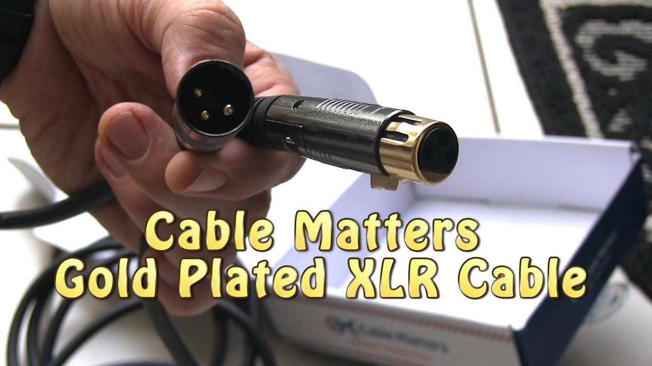 XLR Microphone Quality Cable Gold by CABLE MATTERS Unboxing YouTube