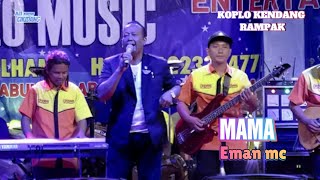 Mama - Eman Mc - Cikidang Musik Pangandaran