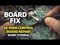 GE Oven control board repair short tutorial #appliancerepair #ovenrepair 