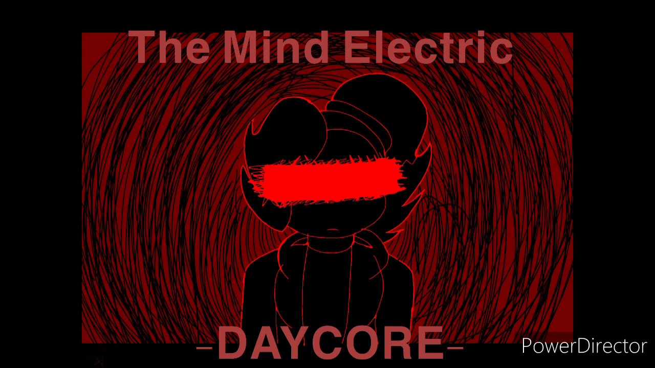 The Mind Electric -DAYCORE- [very slowed down] ||deeper tone||  70 subscribers special