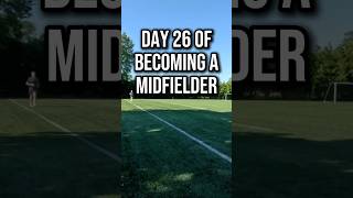 Day 26 of becoming a REAL MIDFIELDER #soccer #football #soccerskills
