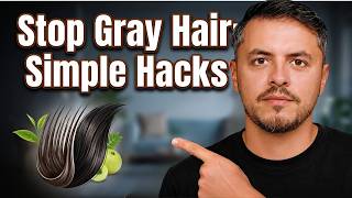 Easy Hacks to Stop Gray Hair