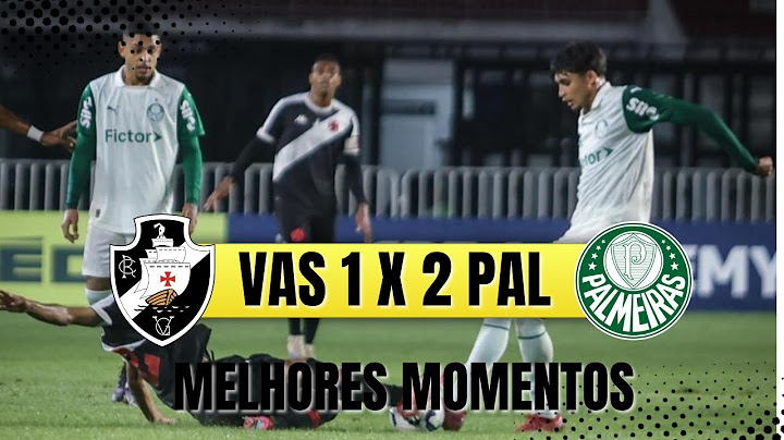 FOLLOW THE LEADER! Vasco 1 x 2 Palmeiras - Highlights - Brazilian Under-20 Championship 2025