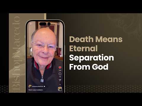 Death Means Eternal Separation From God