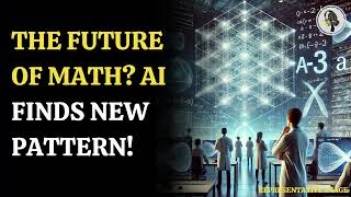 AI Uncovers New Mathematical Patterns: A Leap Towards Automated Discovery | WionPodcast