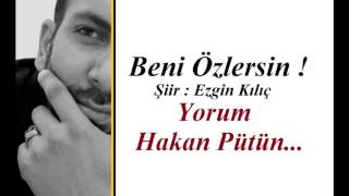 Download Hakan Pütün - Beni Özlersin.. - Yeni Şiir Mp3 and Video Hakan Pütün - Beni Özlersin.. - Yeni Şiir