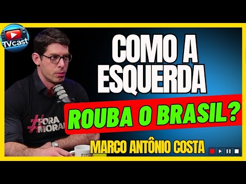 VOCÊ NÃO SABE COMO A ESQUERDA ACABA COM O PAIS! - MARCO ANTÔNIO COSTA