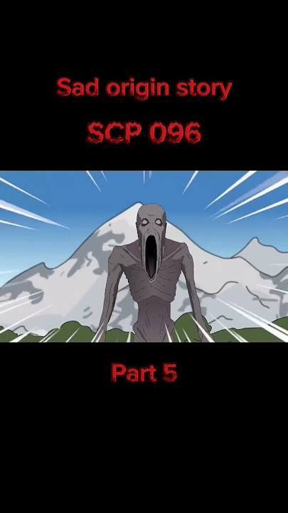 SCP 096 | Sad origin story | Final Part | Credit to @Dr_Bob for video