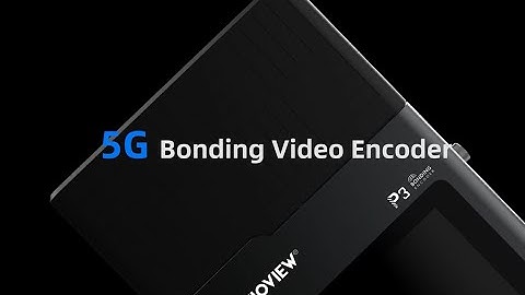 Kiloview New Launch - P3 5G Bonding Video Encoder