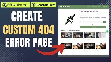 How to Create Custom 404 Page in WordPress | GeneratePress Theme
