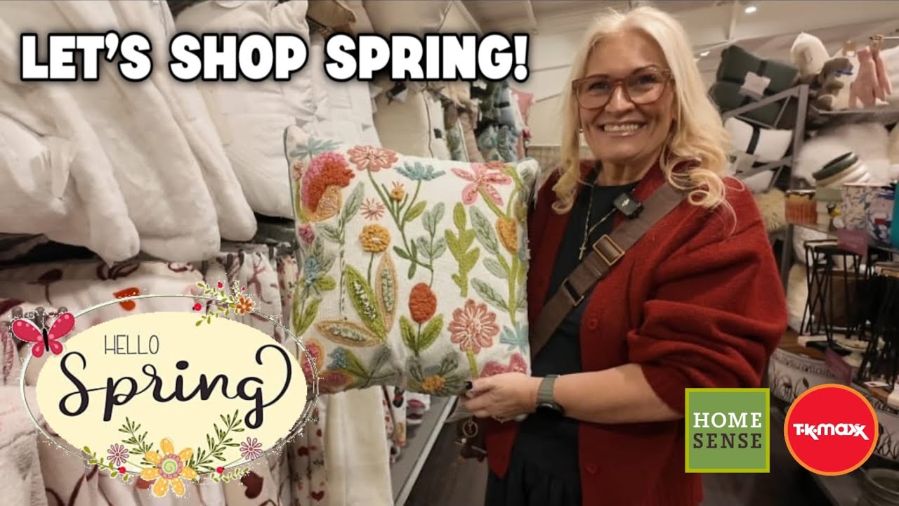Lets go to Homesense and TK Maxx Spring 2026